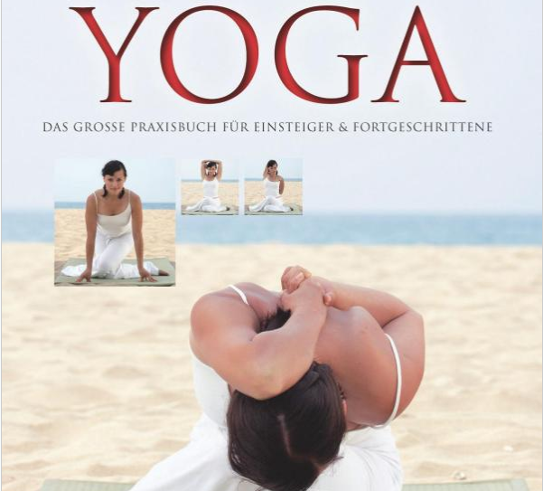 Praxisbuch für Yoga-Einsteiger & Fortgeschrittene